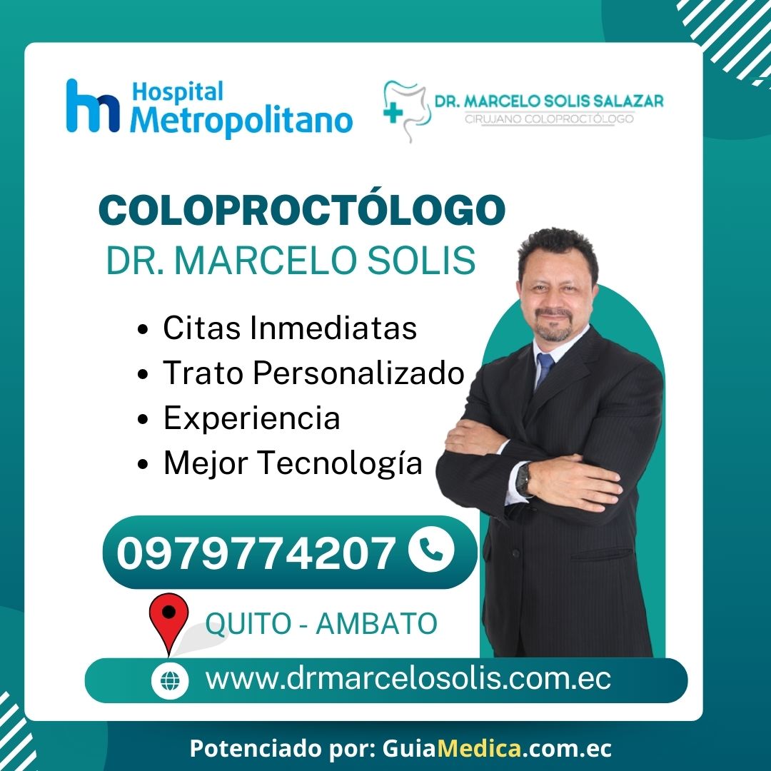 Dr. Marcelo Solis: Proct&oacute;logos en Quito