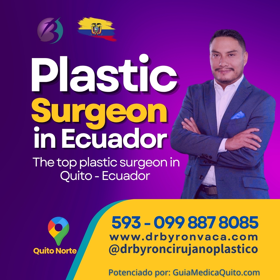 Dr. Byron Vaca: Plastic Surgeon in Quito